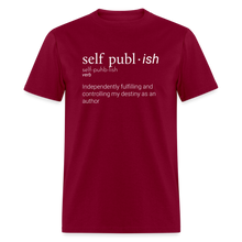 Load image into Gallery viewer, Self-Publ-ish Unisex Classic T-Shirt Dark - burgundy