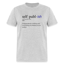 Load image into Gallery viewer, Self-Publ-ish Unisex Classic T-Shirt - heather gray