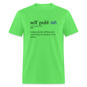 Self-Publ-ish Unisex Classic T-Shirt - kiwi