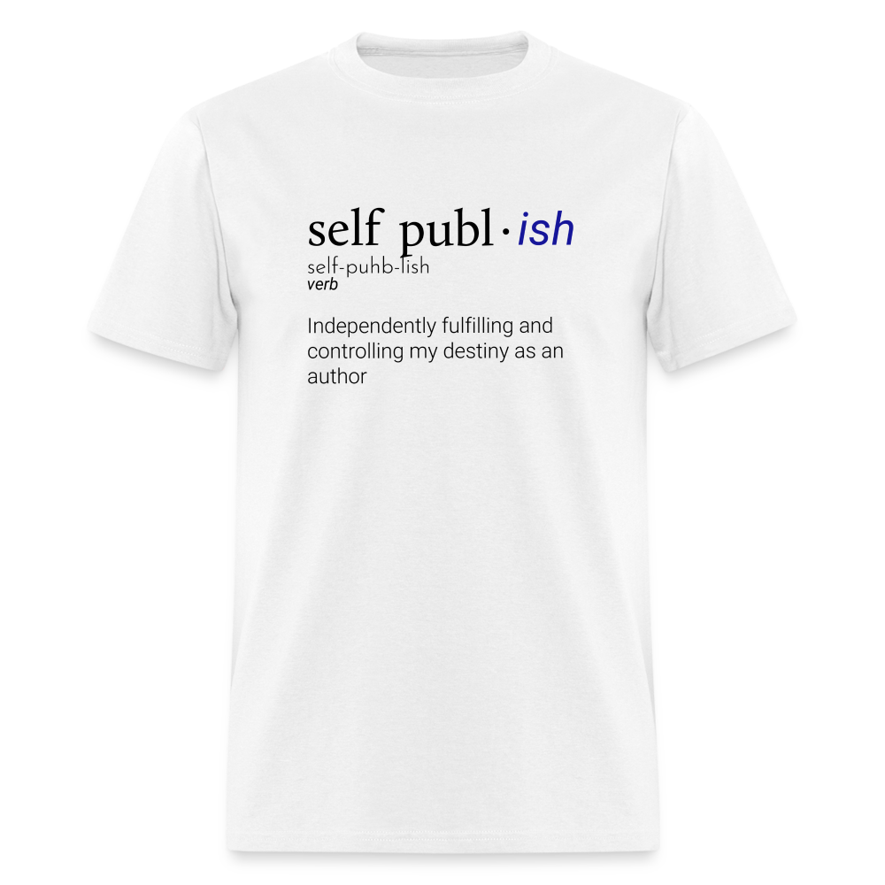 Self-Publ-ish Unisex Classic T-Shirt - white