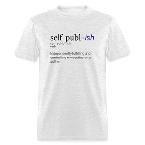 Self-Publ-ish Unisex Classic T-Shirt - light heather gray