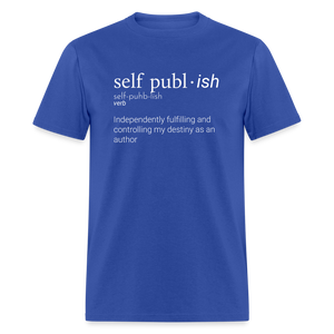 Self-Publ-ish Unisex Classic T-Shirt Dark - royal blue