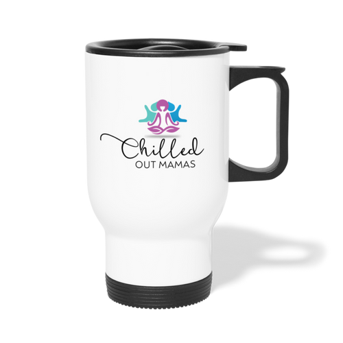 Chilled Out Mamas Travel Mug - white