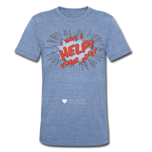 Load image into Gallery viewer, TC &quot;Help! I Have Young Adults&quot; Unisex Tri-Blend T-Shirt - heather Blue