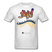 Load image into Gallery viewer, TC &quot;Help! I Have A Teenager&quot; Unisex Standard T-Shirt Light - light heather gray