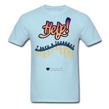 Load image into Gallery viewer, TC &quot;Help! I Have A Teenager&quot; Unisex Standard T-Shirt Light - powder blue