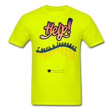 Load image into Gallery viewer, TC &quot;Help! I Have A Teenager&quot; Unisex Standard T-Shirt Light - safety green