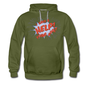 TC "Help! I Have a Young Adult." Unisex Premium Hoodie - olive green