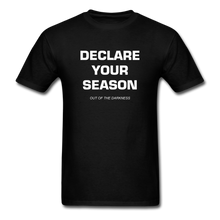 Load image into Gallery viewer, Declare Your Season Unisex Standard T-Shirt - black