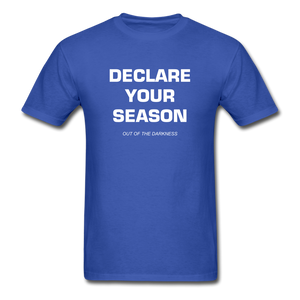 Declare Your Season Unisex Standard T-Shirt - royal blue