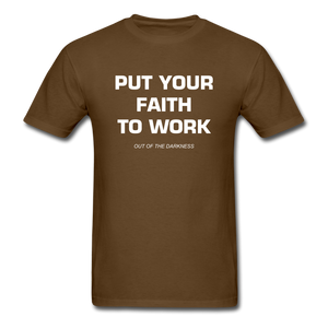 Put Your Faith To Work Unisex Standard T-Shirt - brown