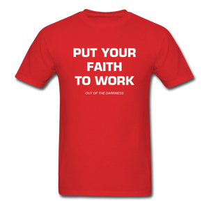 Put Your Faith To Work Unisex Standard T-Shirt - red