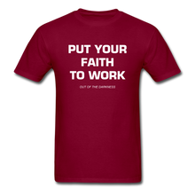 Load image into Gallery viewer, Put Your Faith To Work Unisex Standard T-Shirt - burgundy
