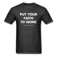 Load image into Gallery viewer, Put Your Faith To Work Unisex Standard T-Shirt - heather black