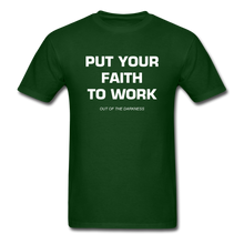 Load image into Gallery viewer, Put Your Faith To Work Unisex Standard T-Shirt - forest green