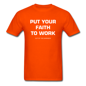 Put Your Faith To Work Unisex Standard T-Shirt - orange
