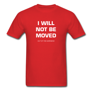 I Will Not Be Moved Unisex Standard T-Shirt - red