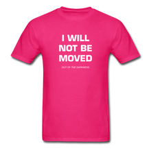 Load image into Gallery viewer, I Will Not Be Moved Unisex Standard T-Shirt - fuchsia