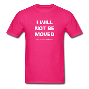 I Will Not Be Moved Unisex Standard T-Shirt - fuchsia