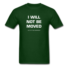 Load image into Gallery viewer, I Will Not Be Moved Unisex Standard T-Shirt - forest green