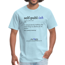 Load image into Gallery viewer, Self-Publ-ish Unisex Classic T-Shirt - powder blue