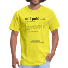 Load image into Gallery viewer, Self-Publ-ish Unisex Classic T-Shirt - yellow