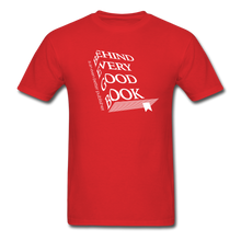 Load image into Gallery viewer, Every Good Book Unisex Classic T-Shirt - red