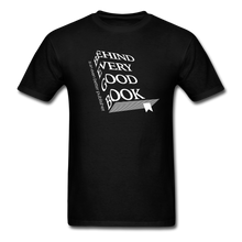 Load image into Gallery viewer, Every Good Book Unisex Classic T-Shirt - black