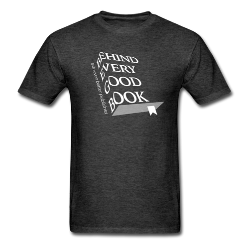 Every Good Book Unisex Classic T-Shirt - heather black