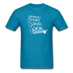 Every Good Book Unisex Classic T-Shirt - turquoise