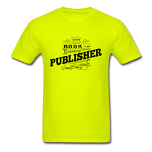 Load image into Gallery viewer, Behind Every Good Book Unisex Classic T-Shirt - Vintage - safety green