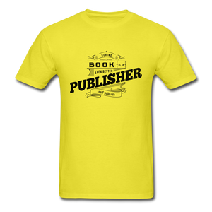 Behind Every Good Book Unisex Classic T-Shirt - Vintage - yellow