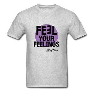 Feel Your Feelings Unisex Classic T-Shirt - Color - heather gray