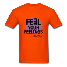 Load image into Gallery viewer, Feel Your Feelings Unisex Classic T-Shirt - Color - orange