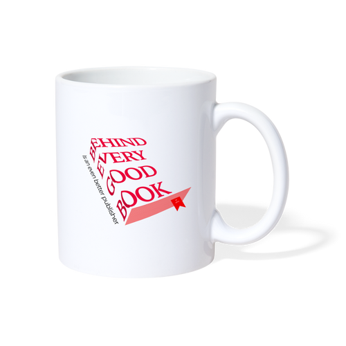 Behind Every Good Book Mug - white